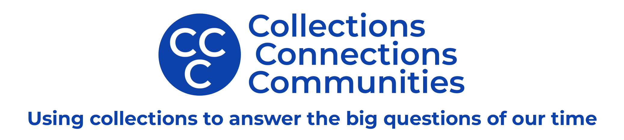Collections-Connections-Communities (CCC)